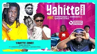 Король Палута вербует Strongman x Amerado x Andy Dosty и Qwame Stika для «Yahitte Remix»🔥🔥🔥
