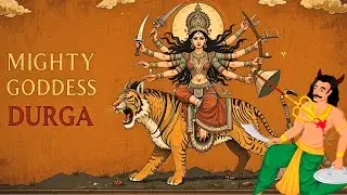 Shakti Unveiled: The Hidden Symbolism of Devi Mahatmyam | Durga, Kali, and the Cosmic Play of Lila!