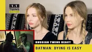 Twin sisters react on BATMAN: DYING IS EASY