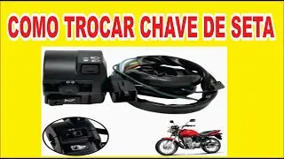 COMO TROCAR CHAVE DE SETA MOTO FAN 125