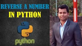 Reverse A Number in Python || Python Programming || While Loop in Python