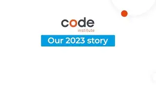Code Institute - some highlights from 2023