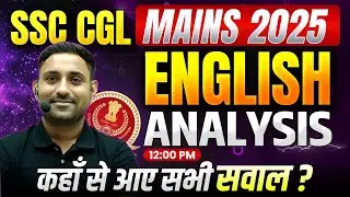 SSC CGL Mains 2025 English Paper Analysis | All Questions Explained | By Rahul Sir