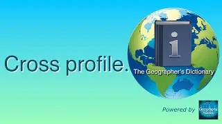 Cross profile. The Geographer&rsquo;s Dictionary.