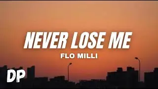 Flo Milli - Never Lose Me (Lyrics)