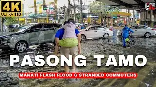 [4K] HORRIBLE Day a Not Better MAKATI | Flooded PASONG TAMO & Stranded Commuters