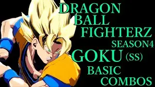 【SEASON4】DRAGON BALL FIGHTERZ GOKU(SS) BASIC COMBOS【ドラゴンボールファイターズ 悟空(SS) 基礎コンボ シーズン4】