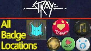 Stray all badge locations, music badge, plant badge, cat badge, police badge,  neco badge, outsider