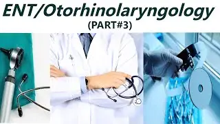 ENT/Otorhinolaryngology Clinical Physical Examination PART # 3  BY JANOON CLUB