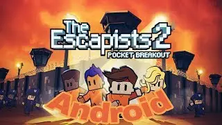 КАК СКАЧАТЬ БЕСПЛАТНО THE ESCAPISTS 2|КАК УСТАНОВИТЬ НА АНДРОИД
