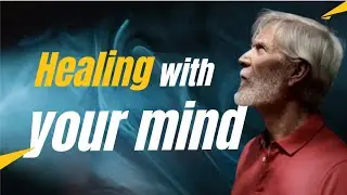 How to support healing with your mind