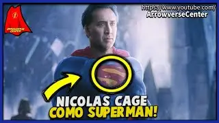 AFINAL, PORQUE NICOLAS CAGE N&Atilde;O FOI O SUPERMAN NA CRISE DAS INFINITAS TERRA?? || Arrowverse Center