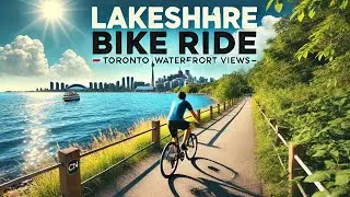 Scenic Bike Ride Along Lakeshore | Toronto Waterfront Cycling Tour Canada