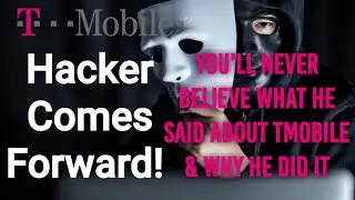T-MOBILE HACKER COMES FORWARD! YOU'LL NEVER BELIEVE WHAT HE SAYS ABOUT T-MOBILE & WHY HE DID IT!