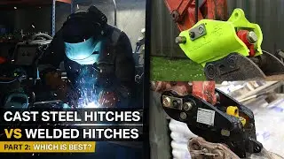 PART 2: CAST STEEL VS WELDED HITCHES - Which is best?