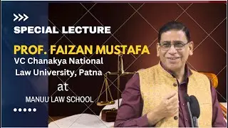 Special Lecture|Prof.Faizan Mustafa |VC Chanakya National Law University, Patna |Part 02 | IMC MANUU