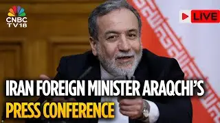 Iran LIVE: Foreign Minister Araqchi Press Conference Amid Ongoing Protests | Trump | N18G