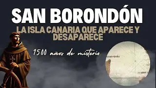 🌊 &iexcl;San Borond&oacute;n, la ISLA Canaria FANTASMA! 😱 Aparece y desaparece sin explicaci&oacute;n 🏝️👁️&zwj;🗨️