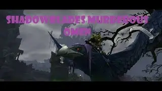 Shadowblades Murderous Omen