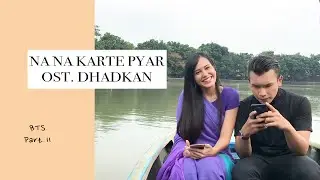 BTS Part II | Latihan adegan kissing geli !!!NA NA KARTE PYAR - OST. DHADKAN | Ft. Addin Firmansyah