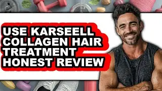 How To Use Karseell Collagen Hair Treatment Honest Review (UPDATED)
