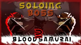 HOW TO SOLO MONGOLIAN WARLORD BOSS IN BLOOD SAMURAI 2 (ROBLOX)