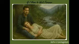 If I Have to Wait Forever