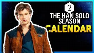 SEASON 2 CALENDAR - Star Wars Battlefront 2 The Han Solo Season