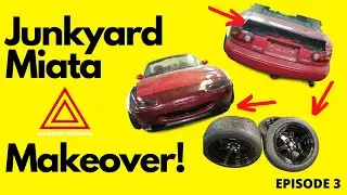 Сборка Mazda Miata на свалке за 900 долларов | Резка бампера, новые диски, передний бампер, заднее крыло | Эпизод 3