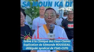 Gr&egrave;ve Clinique des Eaux-Claires : Explication de Edmonde ROUSSEAU, d&eacute;l&eacute;gu&eacute;e syndical de FSAS-CGTG