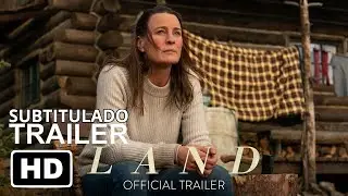Land (2021) | Tr&aacute;iler Oficial Subtitulado | Pel&iacute;cula Con Robin Wright