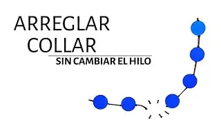 Arreglar collar sin cambiar hilo roto