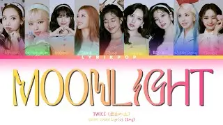 TWICE (트와이스) Moonlight Color Coded Lyrics | LYRIKPOP