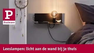 Licht en ruimte cre&euml;ren met wandleeslampen van Paulmann