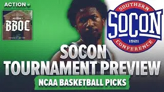 Will Samford Basketball CRUISE through SoCon Tournament? CBB Picks & SoCon Tournament Preview | BBOC