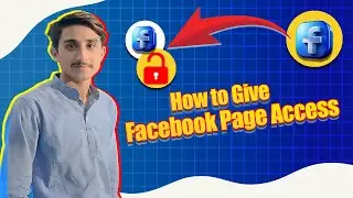 How to give Facebook Page Access to Someone else | How to get Facebook Page Access From Clients