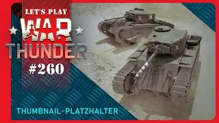 Let's Play War Thunder #260 : La Kaput? (ARL-44 (ACL-1)) - Multiplayer - German - Deutsch