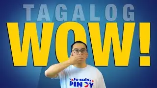 Wow!  Exclamations in Tagalog! (E39)