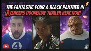 THEY FINALLY DID IT! 😱 The Fantastic Four, Black Panther In Avengers: Doomsday Trailer REACTION