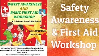 Safety awareness & Basic First aid workshop by R2F MTTC & Let's  Spread knowledge Educational Team