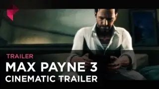 Max Payne 3 - Cinematic Trailer