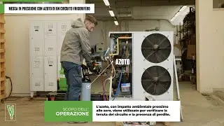 Vittori Impianti - Mettere in pressione con l'azoto un circuito frigorifero.