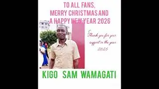 BEST OF KIGO SAM WAMAGATI 2025.