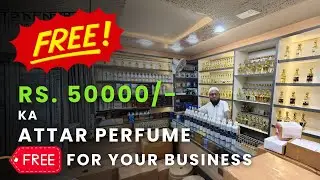 FREE RS 50,000/- KA ATTAR PERFUME FREE FOR YOUR BUSINESS 