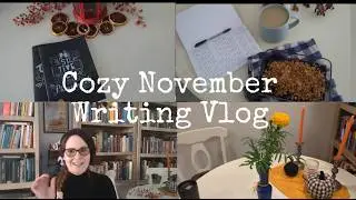 Cozy November Writing vlog