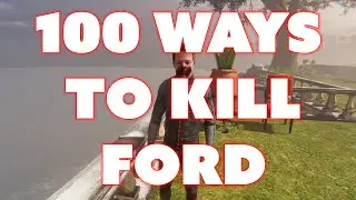 100 Ways To Kill Ford (Bonelab)
