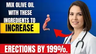 Urologist reveals: mix olive oil with this before sleeping and increase testosterone after age 50.