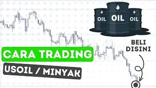 Trading Minyak untuk pemula | Cara trading minyak / USOIL