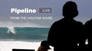 Six Hours of Massive Pipeline: LIVE Surfing From the Hawaii Volcom House Recorded on Feb 26th, 2022