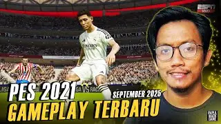 PES 2021 GAMEPLAY TERBARU SEPTEMBER 2025 - ATLETICO MADRID VS REAL MADRID - PES 2021 PC GAME